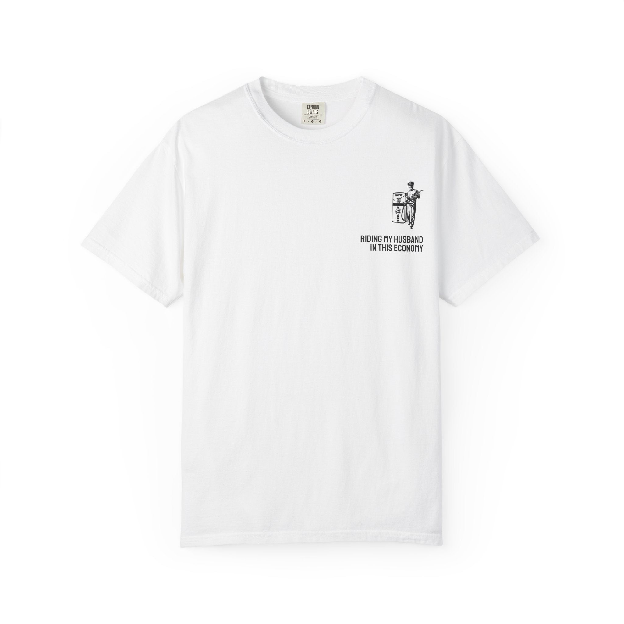IN THIS ECONOMY Unisex Garment-Dyed T-shirt (comfort colors)