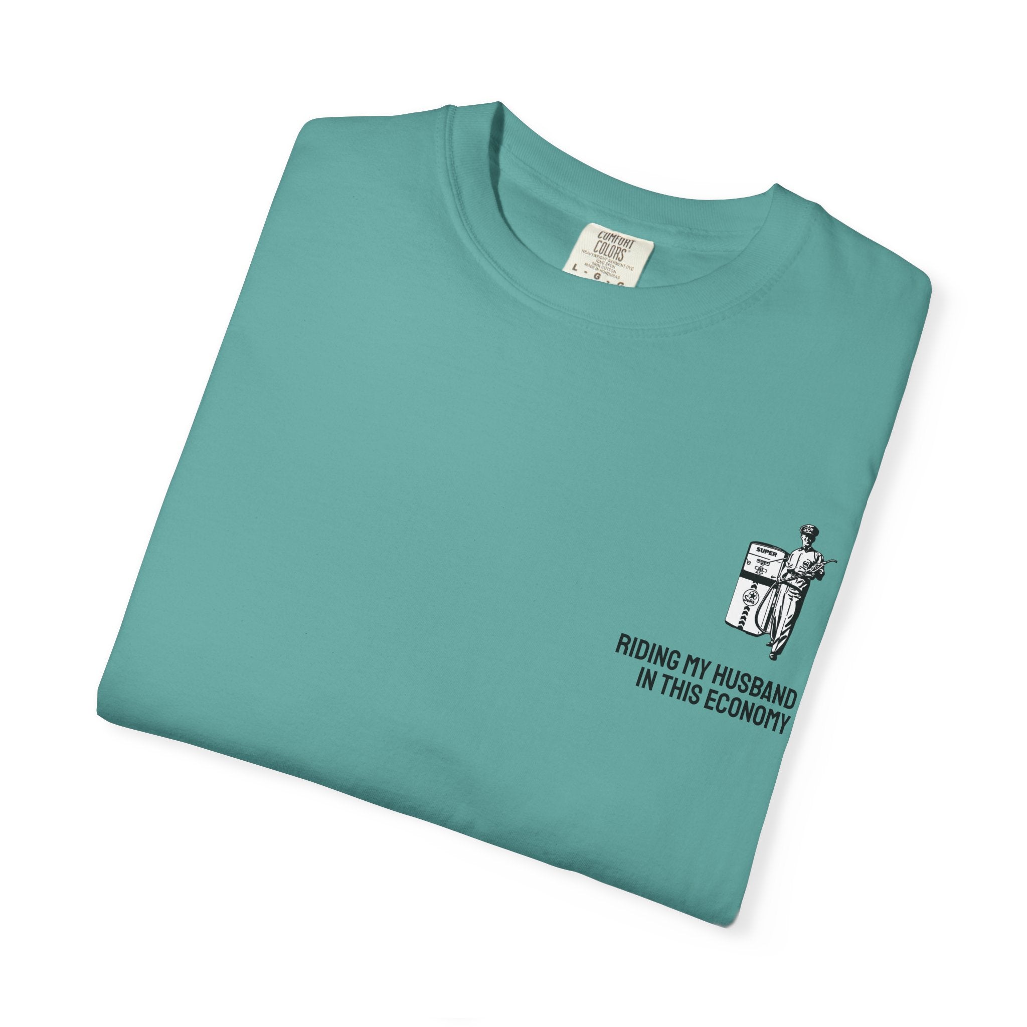 IN THIS ECONOMY Unisex Garment-Dyed T-shirt (comfort colors)