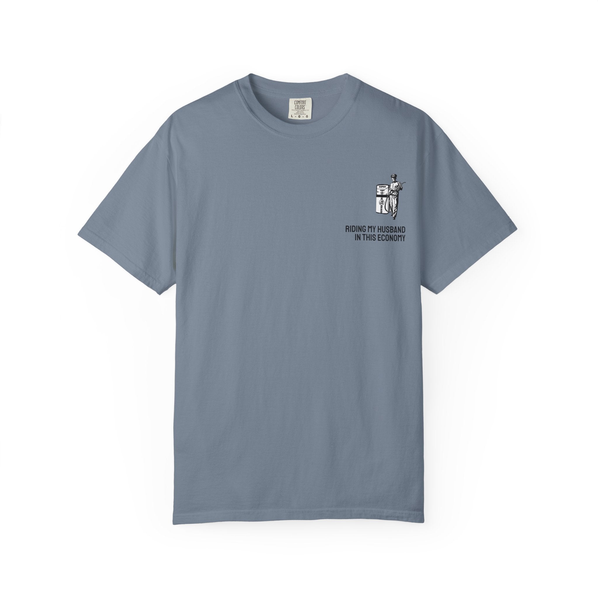 IN THIS ECONOMY Unisex Garment-Dyed T-shirt (comfort colors)