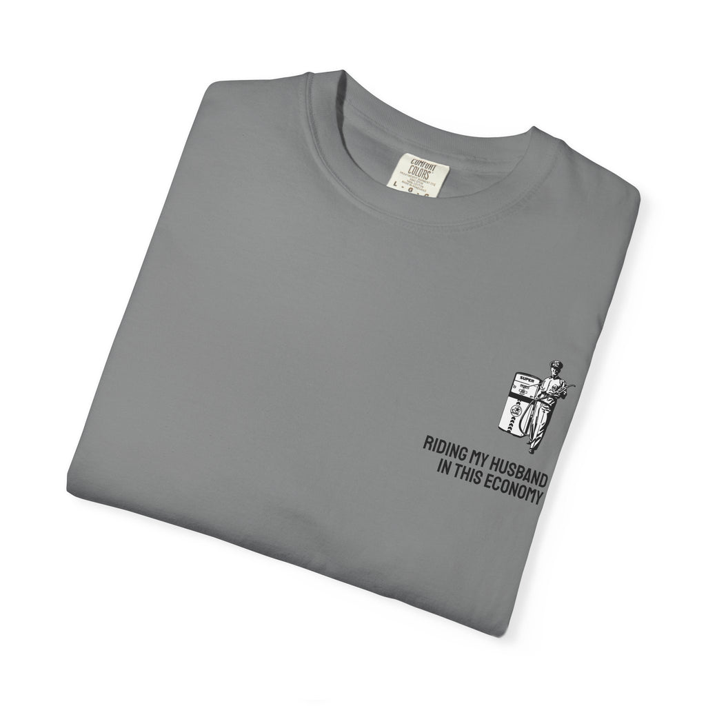 IN THIS ECONOMY Unisex Garment-Dyed T-shirt (comfort colors)