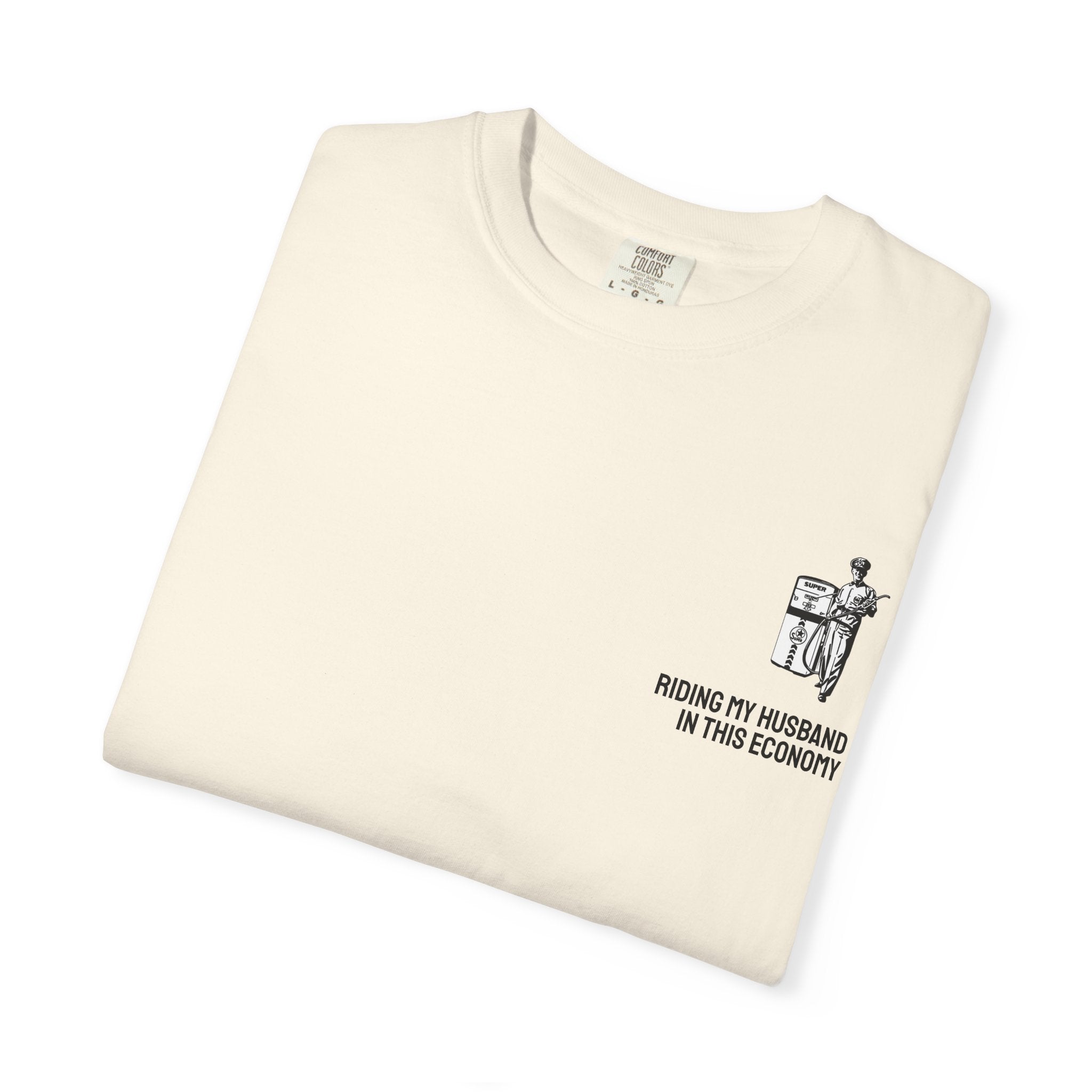 IN THIS ECONOMY Unisex Garment-Dyed T-shirt (comfort colors)