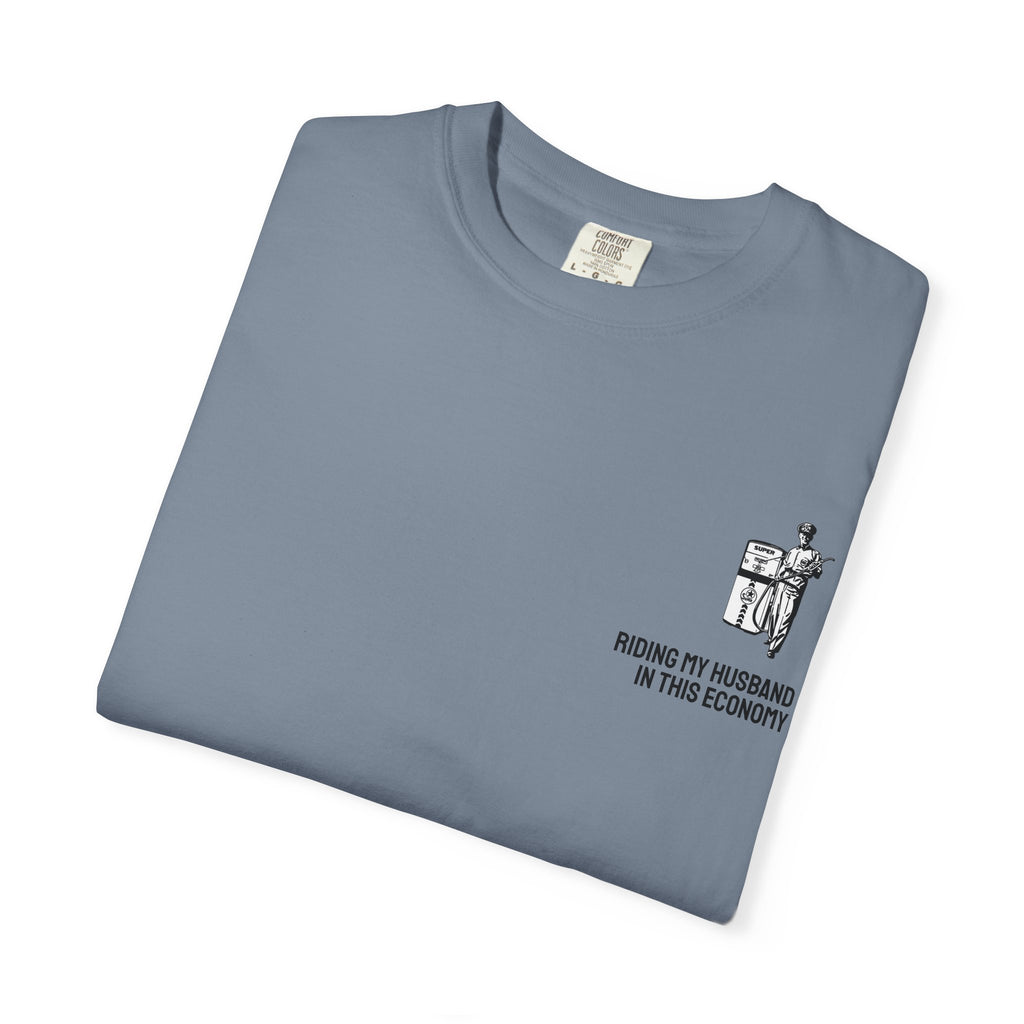IN THIS ECONOMY Unisex Garment-Dyed T-shirt (comfort colors)